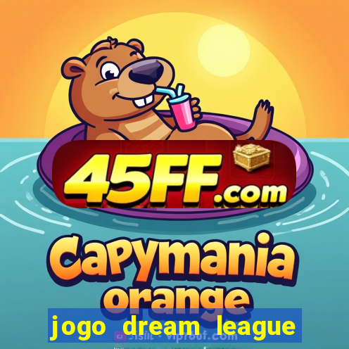 jogo dream league soccer 2016